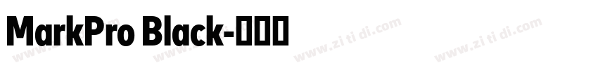 MarkPro Black字体转换 MarkPro Black字体转换